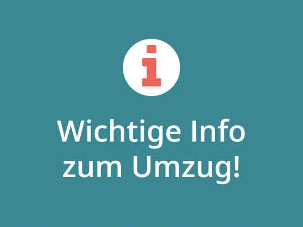 Wichtige Info zum Umzug nach Adlershof